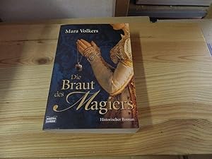 Seller image for Die Braut des Magiers : historischer Roman. Bastei-Lbbe-Taschenbuch ; Bd. 15765 : Allgemeine Reihe for sale by Versandantiquariat Schfer