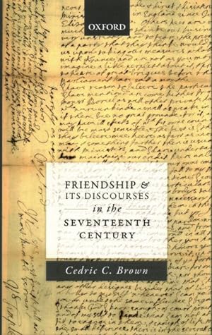 Seller image for Friendship and Its Discourses in the Seventeenth Century for sale by GreatBookPrices
