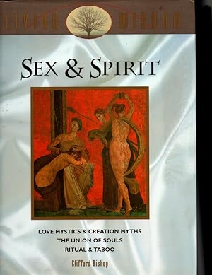 Seller image for Sex and Spirit: Love Mystics and Creation Myths, the Union of Souls, Ritual and Taboo (Living Wisdom) for sale by Orca Knowledge Systems, Inc.