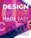 Seller image for Design Basics Made Easy: Graphic Design in a Digital Age (Made Easy (Art)) [Soft Cover ] for sale by booksXpress