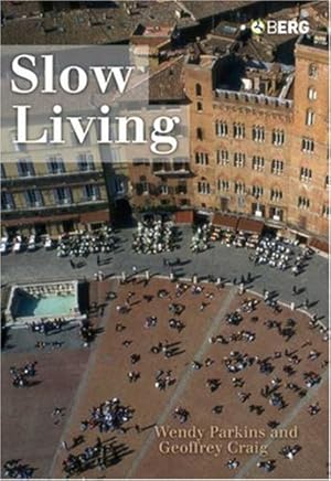 Seller image for Slow Living by Craig, Geoffrey, Parkins, Wendy [Paperback ] for sale by booksXpress