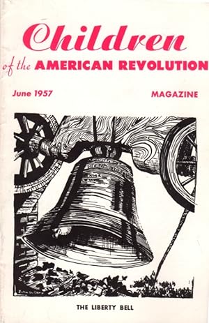 Seller image for Children of the American Revolution Magazine, Volume XLVIII, No. 3; June, 1957 for sale by Clausen Books, RMABA