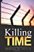 Image du vendeur pour Killing Time [Soft Cover ] mis en vente par booksXpress