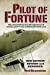 Seller image for Pilot of Fortune: The Extraordinary True-Life Adventures of Aviation Pioneer and Trailblazer Sheldon Luck [Soft Cover ] for sale by booksXpress