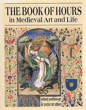 Imagen del vendedor de The Book Of Hours In Mediaeval Art And Life : a la venta por Sapphire Books