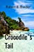 Seller image for The Crocodile's Tail: A Thai Thriller (Wilson Smith Thrillers) (Volume 2) [Soft Cover ] for sale by booksXpress