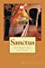 Seller image for Sanctus - The Spirituality of Daily Life (IHS Study Guide Series) (Volume 8) [Soft Cover ] for sale by booksXpress