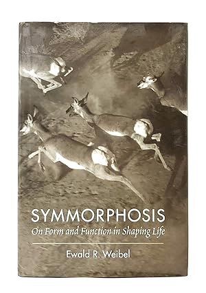 Seller image for Symmorphosis: On Form and Function in Shaping Life for sale by Underground Books, ABAA