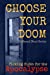 Seller image for Choose Your Doom: Collected Short Stories (Picking Sides for the Apocalypse) (Volume 1) [Soft Cover ] for sale by booksXpress