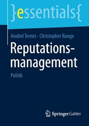 Seller image for Reputationsmanagement: Politik (essentials) (German Edition) by Ternès, Anabel, Runge, Christopher [Paperback ] for sale by booksXpress