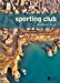 Seller image for Sporting Club [FRENCH LANGUAGE - Soft Cover ] for sale by booksXpress