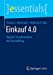 Immagine del venditore per Einkauf 4.0: Digitale Transformation der Beschaffung (essentials) (German Edition) [Soft Cover ] venduto da booksXpress