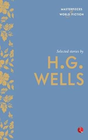Seller image for Selected Stories By H.G. Wells: Masterpieces of World Fiction Series (Short Stories) by H.G., Wells, [Paperback ] for sale by booksXpress