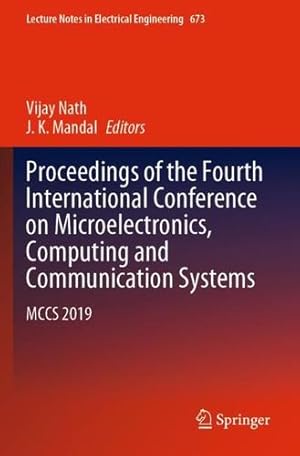 Imagen del vendedor de Proceedings of the Fourth International Conference on Microelectronics, Computing and Communication Systems: MCCS 2019 (Lecture Notes in Electrical Engineering, 673) [Paperback ] a la venta por booksXpress