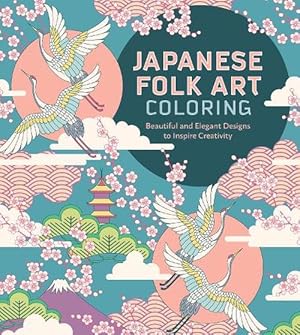 Seller image for Japanese Folk Art Coloring Book (Paperback) for sale by Grand Eagle Retail