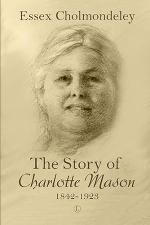 Seller image for Story of Charlotte Mason, 1842-1923 for sale by GreatBookPricesUK