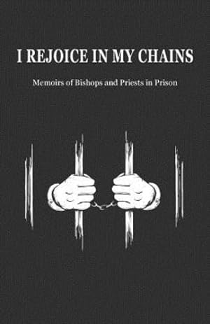 Bild des Verkufers fr I Rejoice in My Chains [Paperback ] zum Verkauf von booksXpress