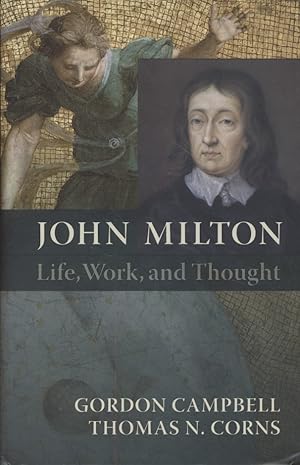 Bild des Verkufers fr John Milton: Life, Work, and Thought. zum Verkauf von Fundus-Online GbR Borkert Schwarz Zerfa