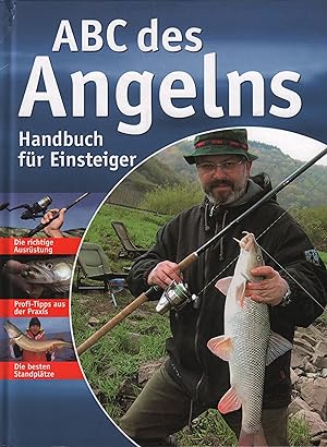 ABC des Angelns Handbuch für Einsteiger