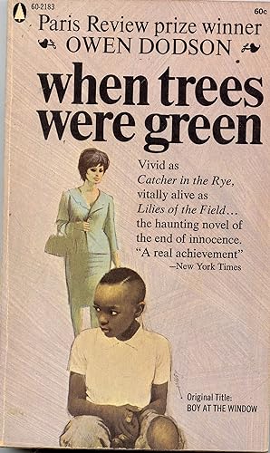 Bild des Verkufers fr When Trees Were Green (Boy at the Window) zum Verkauf von Book 'Em