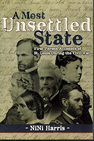 A Most Unsettled State: First-Person Accounts of St. Louis During the Civil War