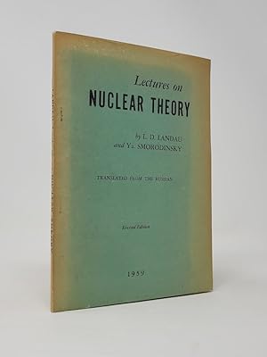 Lectures on Nuclear Theory. Translated from the Russian. Revised Edition.
