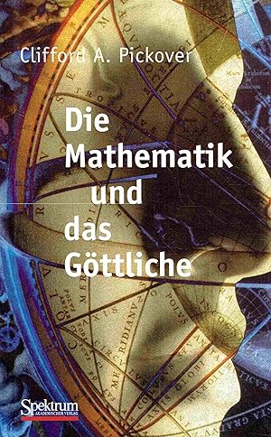 Bild des Verkufers fr Die Mathematik und das Gttliche. zum Verkauf von Antiquariat Bernhardt