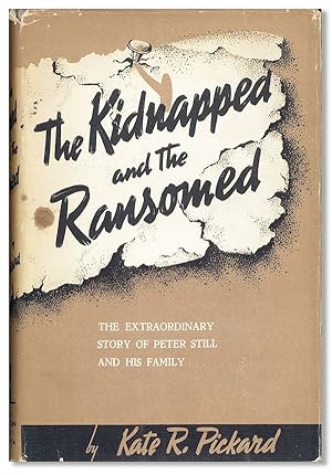 Image du vendeur pour The Kidnapped and the Ransomed mis en vente par Lorne Bair Rare Books, ABAA