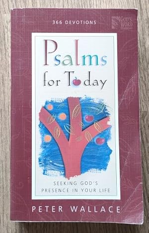 Imagen del vendedor de Psalms for Today: Seeking God's Presence in Your Life: 366 Devotions a la venta por Peter & Rachel Reynolds