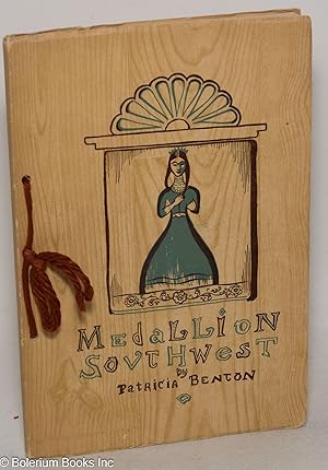 Image du vendeur pour Medallion Southwest. By Patricia Benton. Illustrations by Paul Coze mis en vente par Bolerium Books Inc.