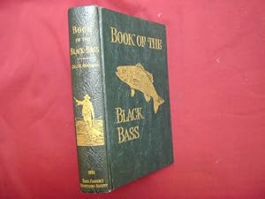 Image du vendeur pour Book of the Black Bass. Comprising Its Complete Scientific and Life History. Together with a Practical Treatise on Angling and Fly Fishing. mis en vente par BookMine