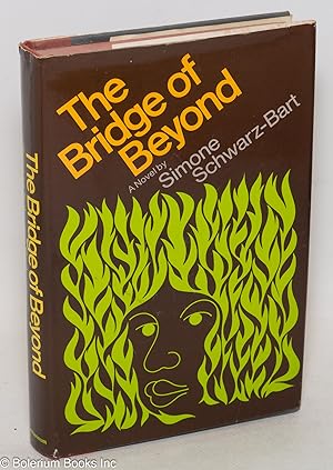 Image du vendeur pour The bridge of beyond. Translated from the French by Barbara Bray mis en vente par Bolerium Books Inc.