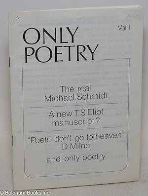 Image du vendeur pour Only Poetry: vol. 1 mis en vente par Bolerium Books Inc.