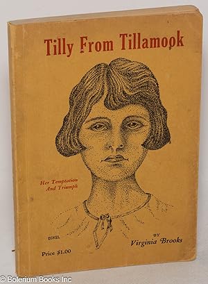 Tilly from Tillamook. Her temptation and triumph