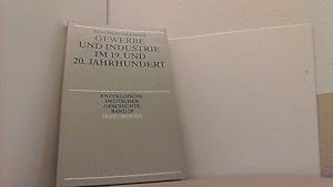 Bild des Verkufers fr Gewerbe und Industrie im 19. und 20. Jahrhundert. Enzyklopdie Deutscher Geschichte Bd. 29. zum Verkauf von Antiquariat Uwe Berg