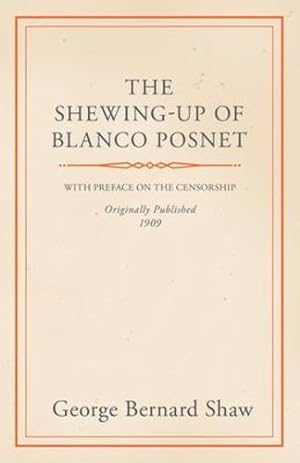 Seller image for The Shewing-Up of Blanco Posnet - With Preface on the Censorship [Soft Cover ] for sale by booksXpress