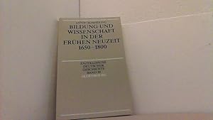 Seller image for Bildung und Wissenschaft in der frhen Neuzeit 1650 - 1800. Enzyklopdie Deutscher Geschichte Bd. 30. for sale by Antiquariat Uwe Berg