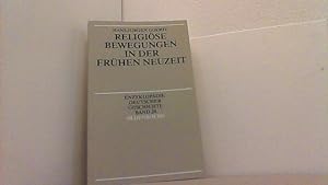 Image du vendeur pour Religise Bewegungen in der Frhen Neuzeit. Enzyklopdie Deutscher Geschichte Bd. 20. mis en vente par Antiquariat Uwe Berg