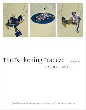 Seller image for Darkening Trapeze : Last Poems for sale by GreatBookPricesUK