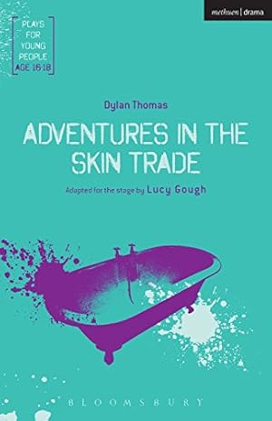 Immagine del venditore per Adventures in the Skin Trade (Plays for Young People) [Soft Cover ] venduto da booksXpress