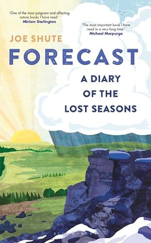 Seller image for Forecast: A Diary of the Lost Seasons by Shute, Joe [Paperback ] for sale by booksXpress