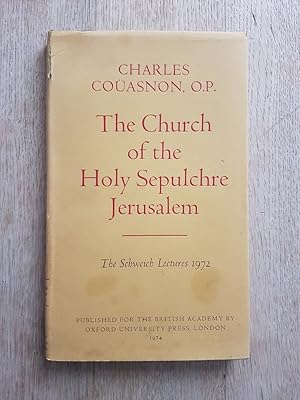 Seller image for The Church of the Holy Sepulchre Jerusalem : The Schweich Lectures 1972 for sale by masted books