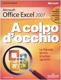 Microsoft Office Excel 2007, A colpo d' occhio