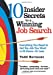 Seller image for 10 Inisder Secrets to a Winning Job Search: Everything You Need to Get the Job You Want in 24 Hours or Less [Soft Cover ] for sale by booksXpress