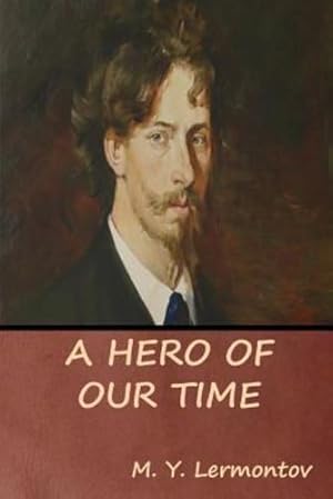 Seller image for A Hero of Our Time by Lermontov, M Y [Paperback ] for sale by booksXpress