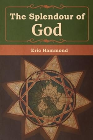 Bild des Verkufers fr The Splendour of God by Hammond, Eric [Paperback ] zum Verkauf von booksXpress