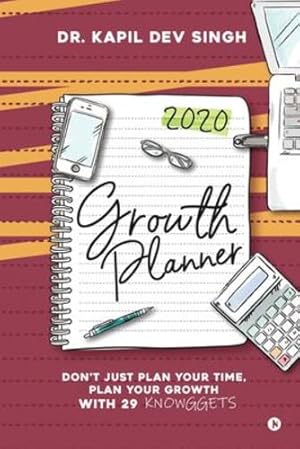 Seller image for Growth Planner: Don't Just Plan Your Time, Plan Your Growth With 29 KNOWGGETS [Soft Cover ] for sale by booksXpress