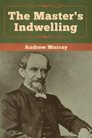 Seller image for The Master's Indwelling by Murray, Andrew [Paperback ] for sale by booksXpress