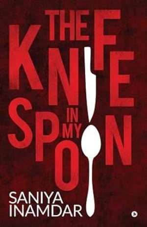Image du vendeur pour The Knife in My Spoon [Soft Cover ] mis en vente par booksXpress