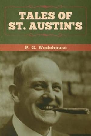 Imagen del vendedor de Tales of St. Austin's by Wodehouse, P G [Paperback ] a la venta por booksXpress
